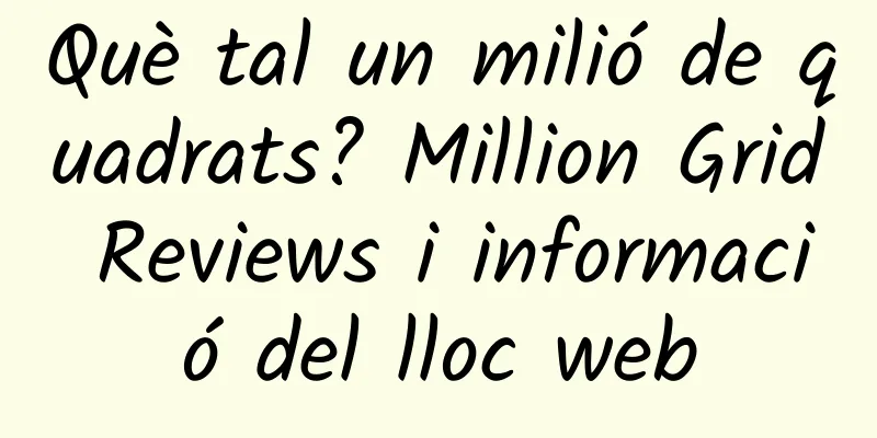 Què tal un milió de quadrats? Million Grid Reviews i informació del lloc web