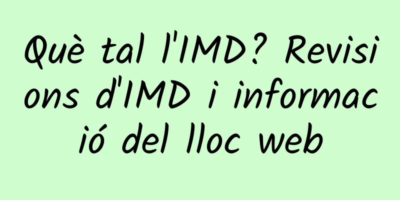 Què tal l'IMD? Revisions d'IMD i informació del lloc web