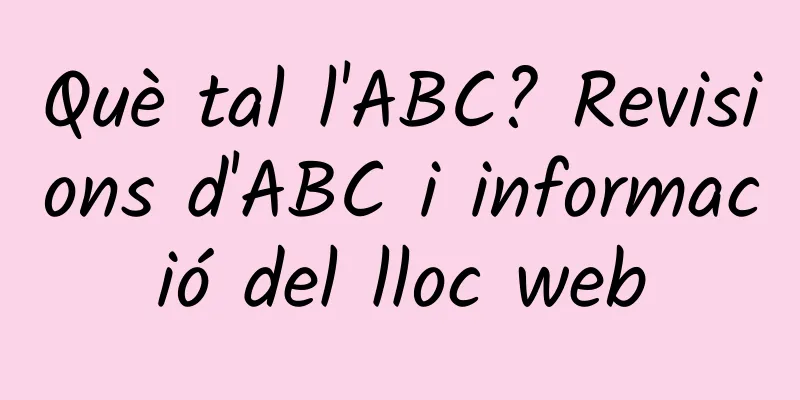 Què tal l'ABC? Revisions d'ABC i informació del lloc web