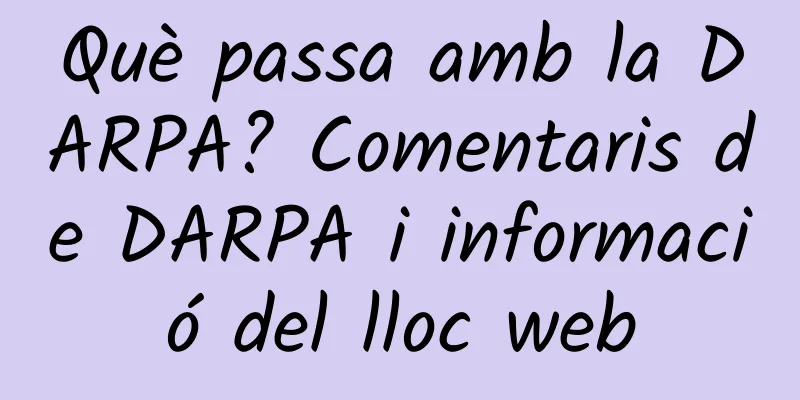 Què passa amb la DARPA? Comentaris de DARPA i informació del lloc web