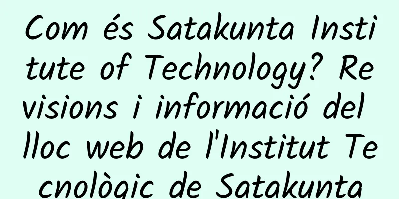 Com és Satakunta Institute of Technology? Revisions i informació del lloc web de l'Institut Tecnològic de Satakunta
