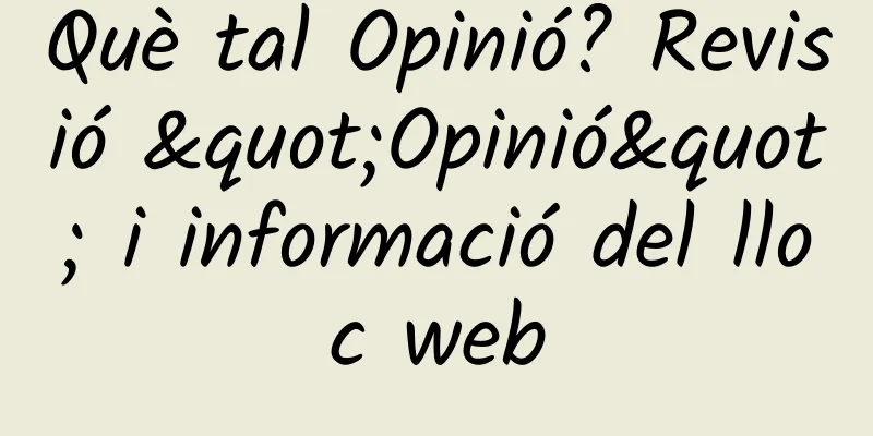 Què tal Opinió? Revisió "Opinió" i informació del lloc web
