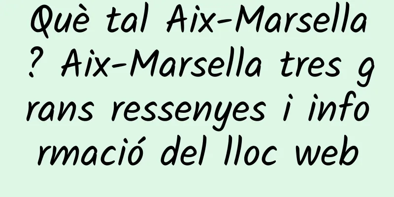 Què tal Aix-Marsella? Aix-Marsella tres grans ressenyes i informació del lloc web