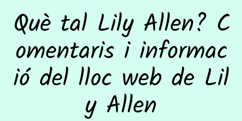 Què tal Lily Allen? Comentaris i informació del lloc web de Lily Allen