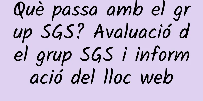 Què passa amb el grup SGS? Avaluació del grup SGS i informació del lloc web