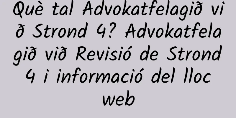 Què tal Advokatfelagið við Strond 4? Advokatfelagið við Revisió de Strond 4 i informació del lloc web
