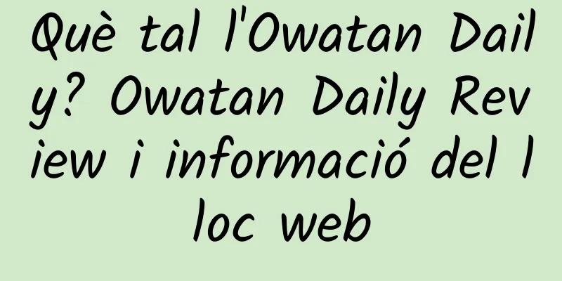 Què tal l'Owatan Daily? Owatan Daily Review i informació del lloc web