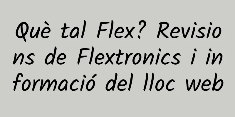 Què tal Flex? Revisions de Flextronics i informació del lloc web