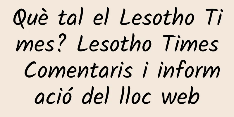 Què tal el Lesotho Times? Lesotho Times Comentaris i informació del lloc web