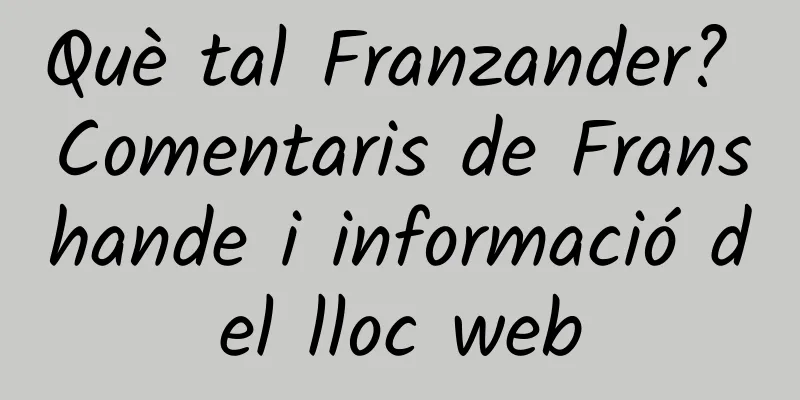 Què tal Franzander? Comentaris de Franshande i informació del lloc web