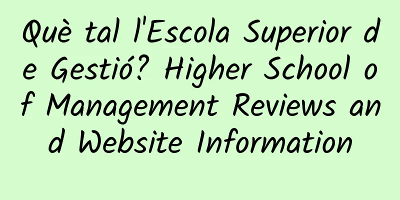 Què tal l'Escola Superior de Gestió? Higher School of Management Reviews and Website Information