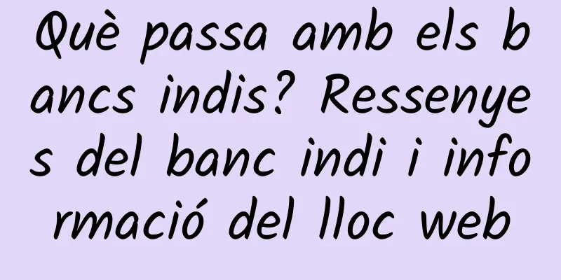 Què passa amb els bancs indis? Ressenyes del banc indi i informació del lloc web