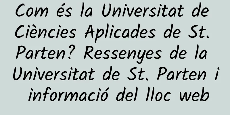 Com és la Universitat de Ciències Aplicades de St. Parten? Ressenyes de la Universitat de St. Parten i informació del lloc web