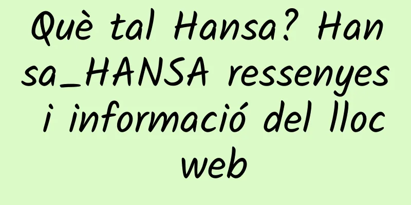 Què tal Hansa? Hansa_HANSA ressenyes i informació del lloc web