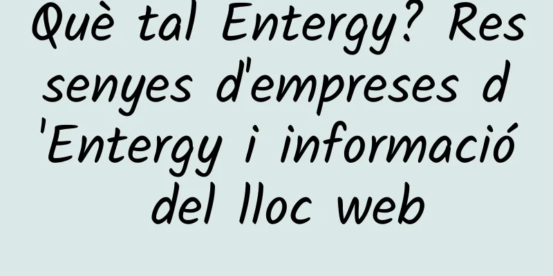 Què tal Entergy? Ressenyes d'empreses d'Entergy i informació del lloc web