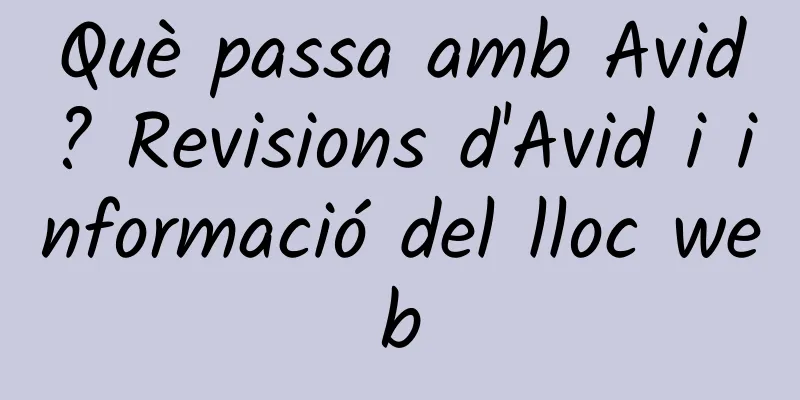 Què passa amb Avid? Revisions d'Avid i informació del lloc web
