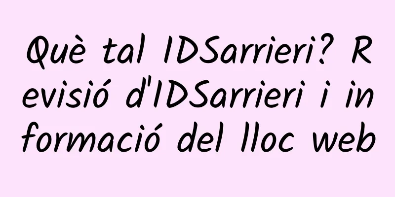 Què tal IDSarrieri? Revisió d'IDSarrieri i informació del lloc web