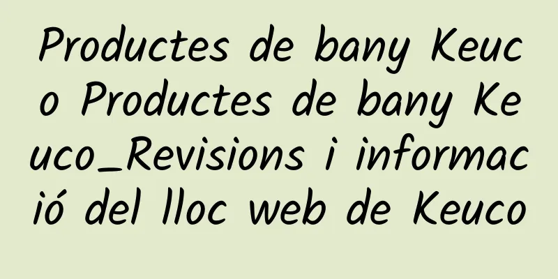 Productes de bany Keuco Productes de bany Keuco_Revisions i informació del lloc web de Keuco