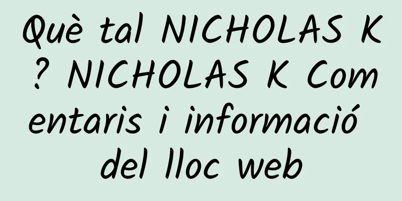 Què tal NICHOLAS K? NICHOLAS K Comentaris i informació del lloc web