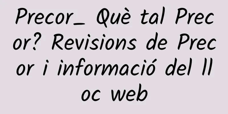 Precor_ Què tal Precor? Revisions de Precor i informació del lloc web