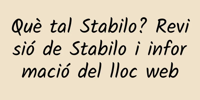 Què tal Stabilo? Revisió de Stabilo i informació del lloc web
