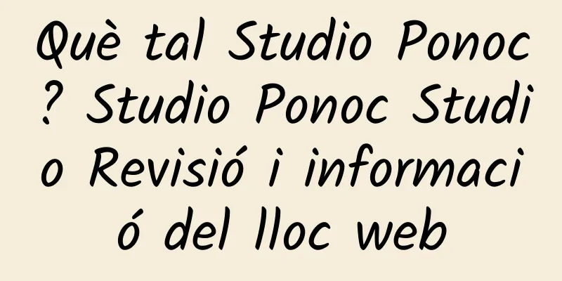 Què tal Studio Ponoc? Studio Ponoc Studio Revisió i informació del lloc web