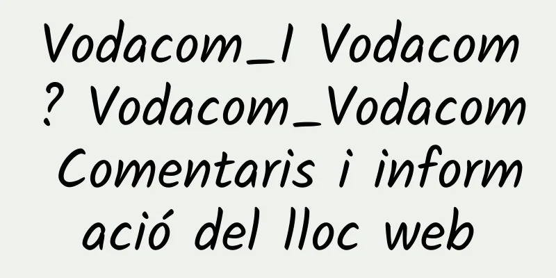 Vodacom_I Vodacom? Vodacom_Vodacom Comentaris i informació del lloc web