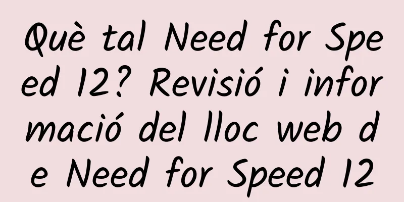 Què tal Need for Speed ​​​​12? Revisió i informació del lloc web de Need for Speed ​​​​12
