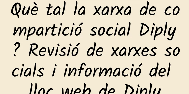 Què tal la xarxa de compartició social Diply? Revisió de xarxes socials i informació del lloc web de Diply
