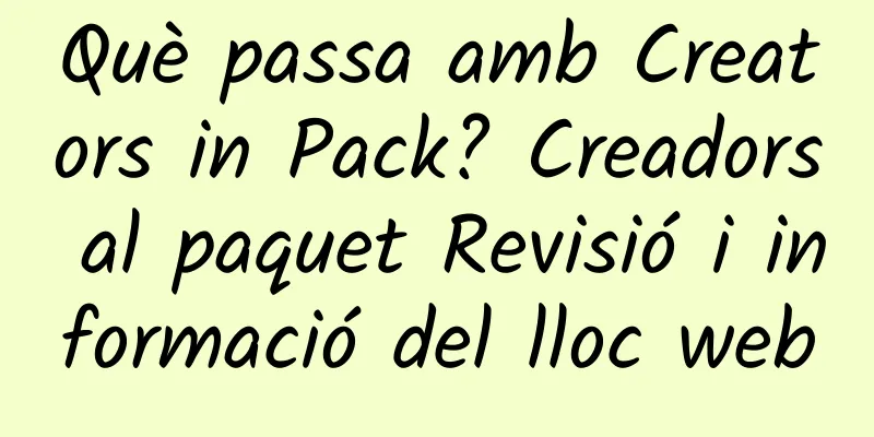 Què passa amb Creators in Pack? Creadors al paquet Revisió i informació del lloc web