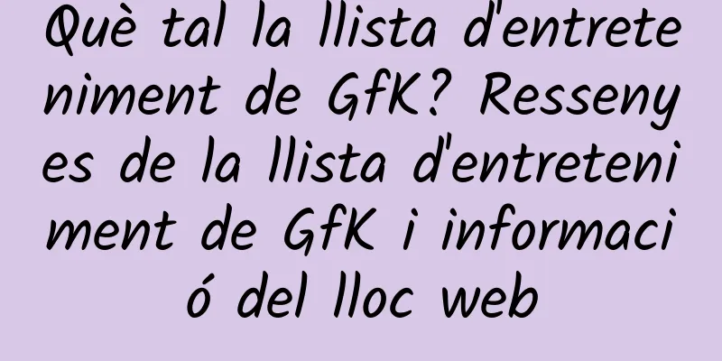 Què tal la llista d'entreteniment de GfK? Ressenyes de la llista d'entreteniment de GfK i informació del lloc web