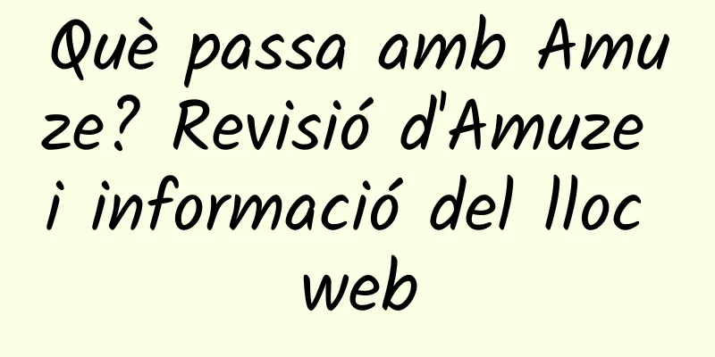 Què passa amb Amuze? Revisió d'Amuze i informació del lloc web