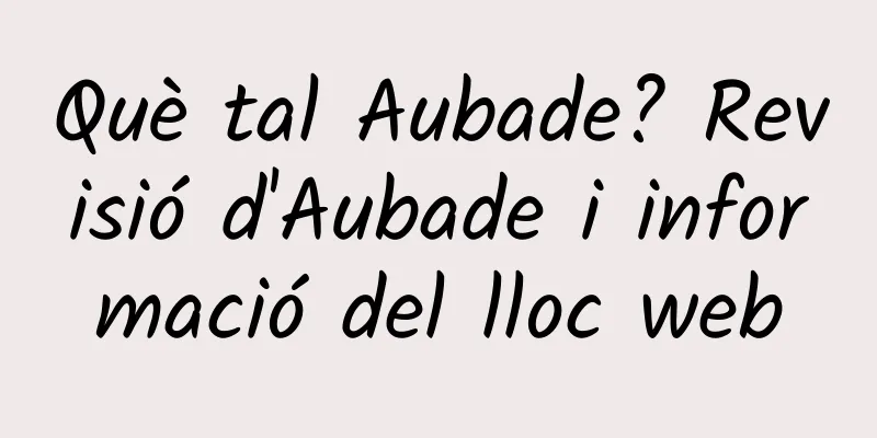 Què tal Aubade? Revisió d'Aubade i informació del lloc web