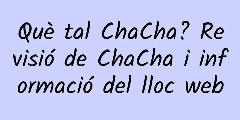 Què tal ChaCha? Revisió de ChaCha i informació del lloc web