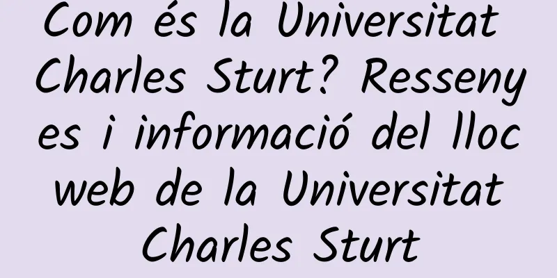 Com és la Universitat Charles Sturt? Ressenyes i informació del lloc web de la Universitat Charles Sturt