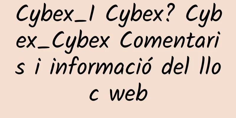 Cybex_I Cybex? Cybex_Cybex Comentaris i informació del lloc web
