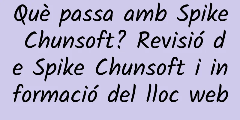 Què passa amb Spike Chunsoft? Revisió de Spike Chunsoft i informació del lloc web