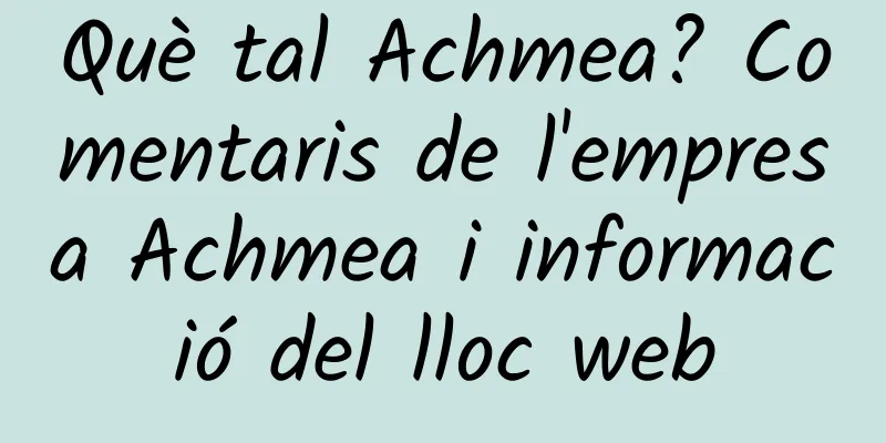 Què tal Achmea? Comentaris de l'empresa Achmea i informació del lloc web
