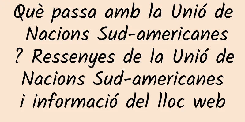 Què passa amb la Unió de Nacions Sud-americanes? Ressenyes de la Unió de Nacions Sud-americanes i informació del lloc web