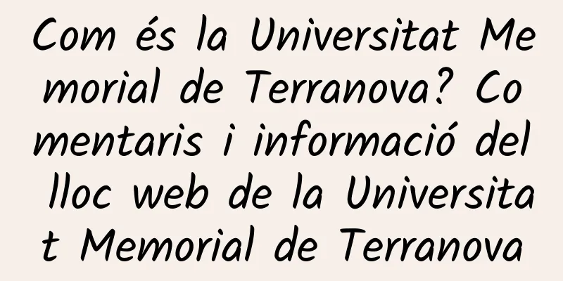 Com és la Universitat Memorial de Terranova? Comentaris i informació del lloc web de la Universitat Memorial de Terranova